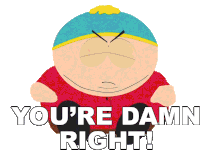 youre-damn-right-eric-cartman